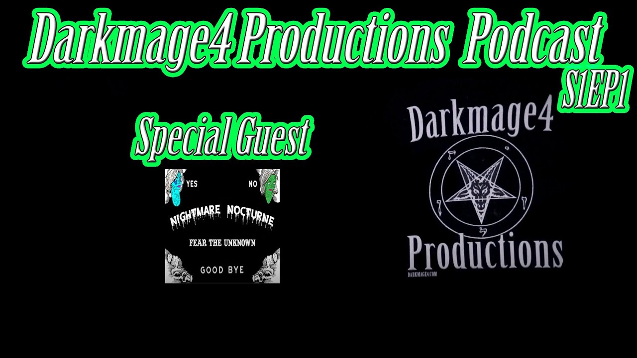 Darkmage4 Productions Podcast Introduction | EP1