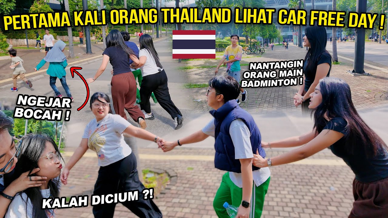 PERTAMA KALI ORANG THAILAND LIHAT CAR FREE DAY JAKARTA !