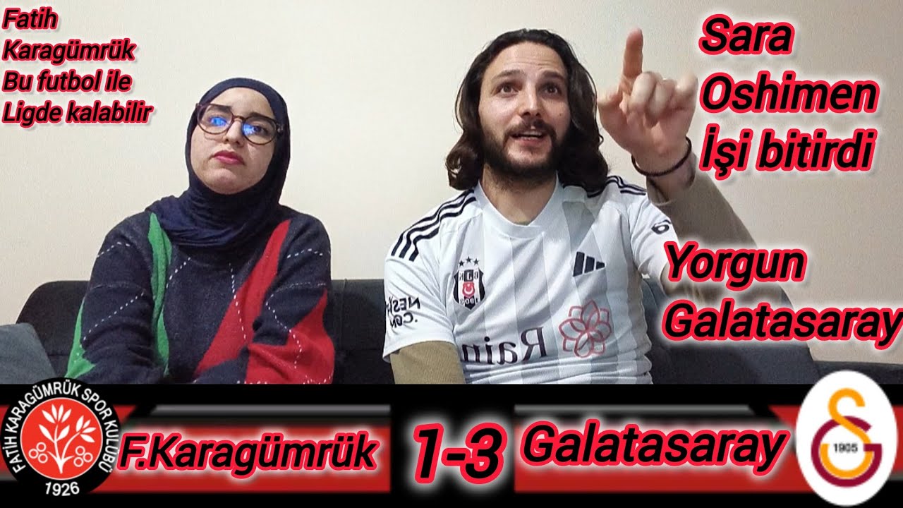 F. Karagümrük 1-3 Galatasaray #tepki #reaction 