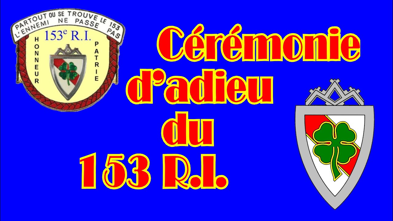 Cérémonie d'adieu du 153 R.I.