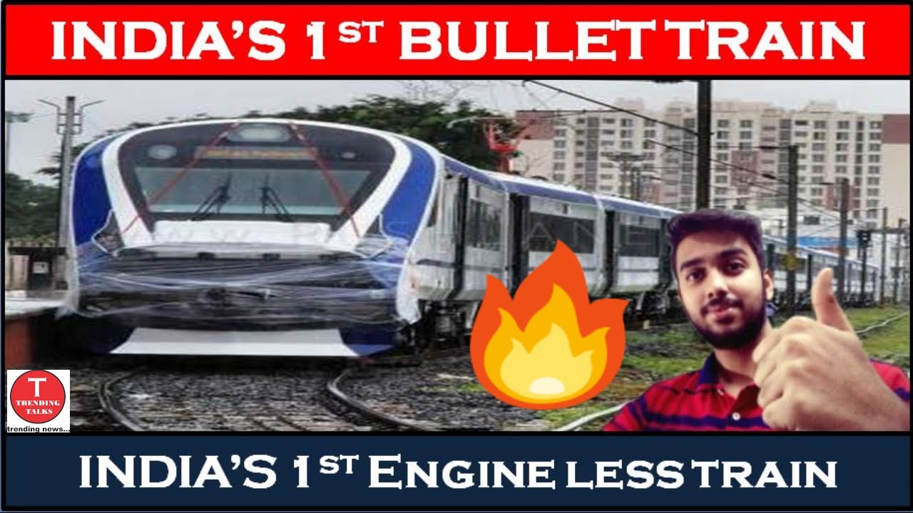 Train 18 - India's First Bullet Train ||  India's first engine less train