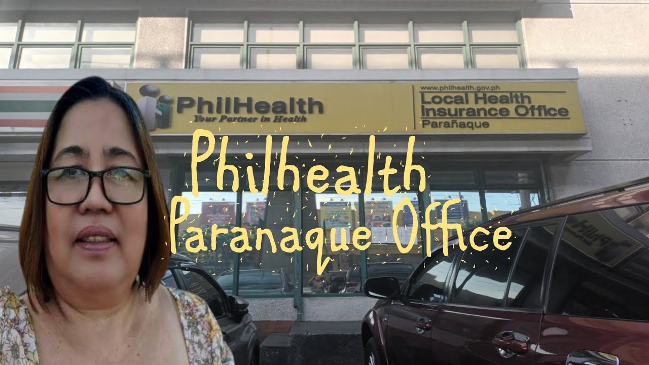 PHILHEALTH PARANAQUE OFFICE / SAAN ANG PHILHEALTH PARANAQUE / PAANO PUMUNTA SA PHILHEALTH PARANAQUE