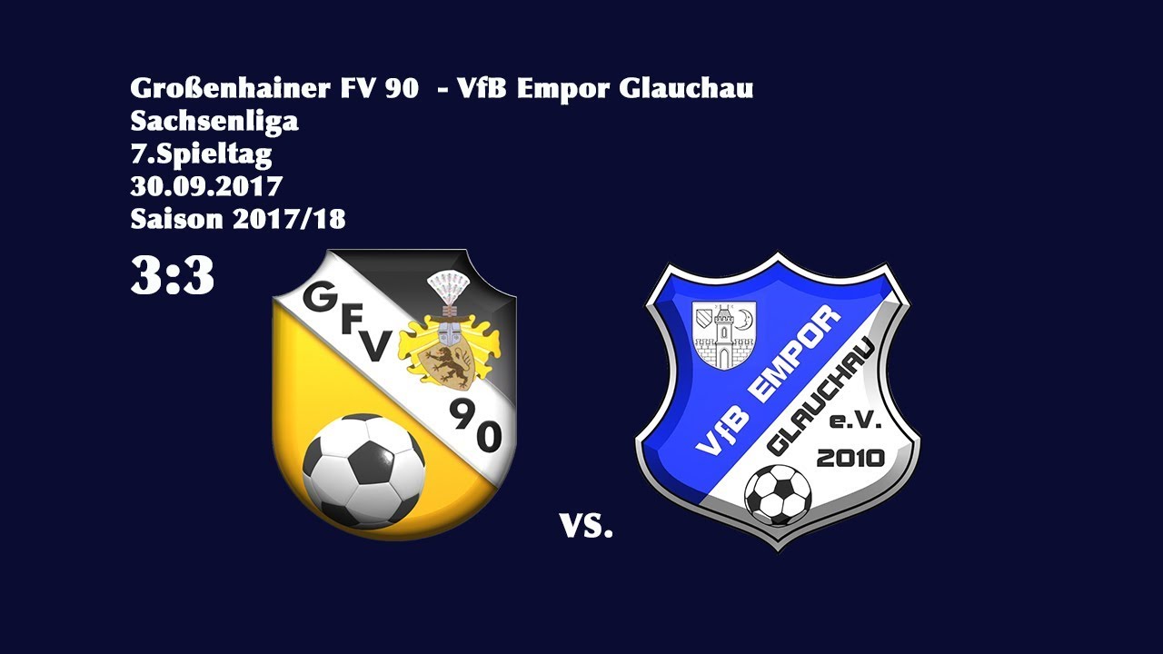 7.Spieltag / Sachsenliga - (2017/18) /Großenhainer FV 90 - VfB Empor Glauchau  3:3