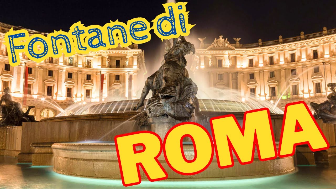 Le Più Belle fontane di Roma