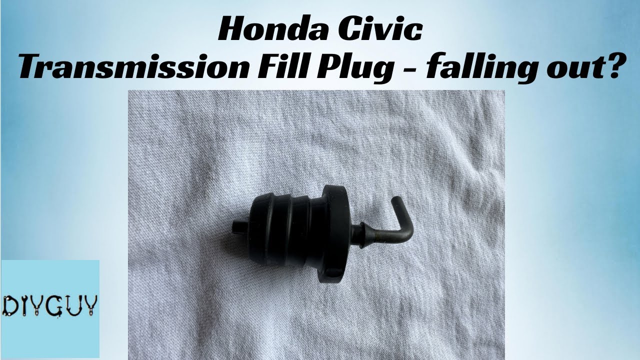 2014 Honda Civic - Transmission Fill Plug falling out