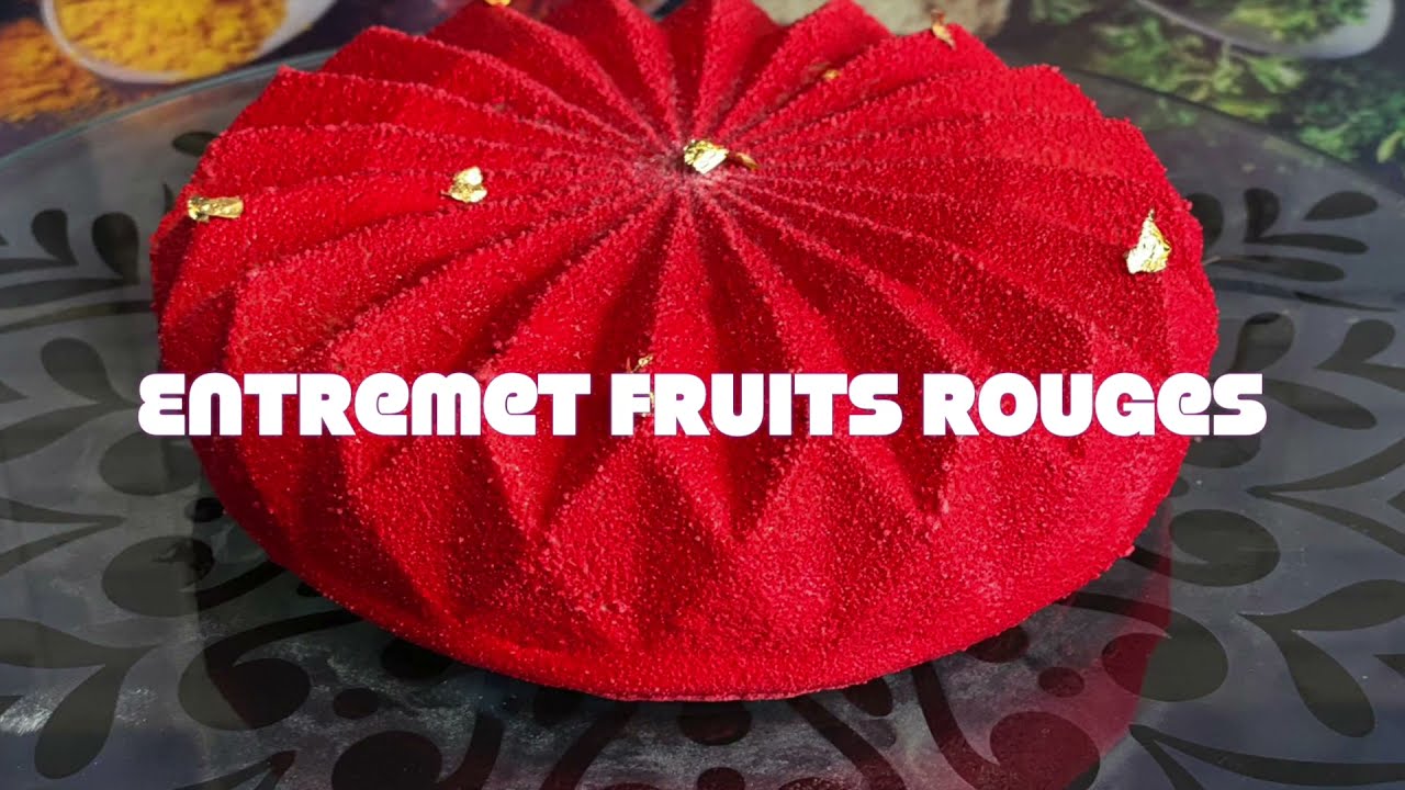 Entremet fruits rouges inratable