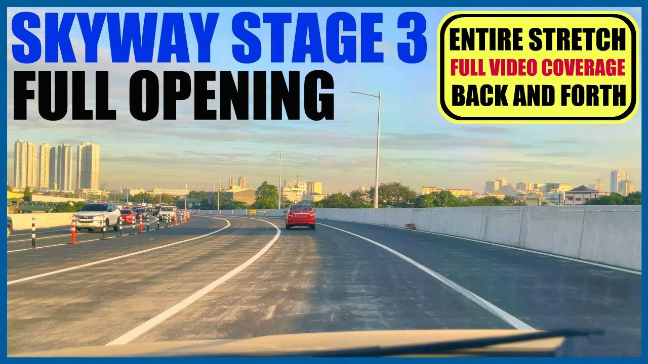 SKYWAY STAGE 3 4K | FULL DRIVE VIDEO COVERAGE FROM NLEX TO MAKATI BACK TO NLEX!