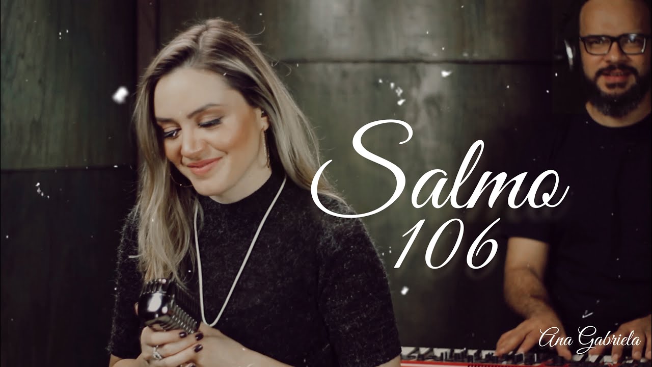 Gabriela de Sá - Salmo 106 [Dai graças ao Senhor] [novo]