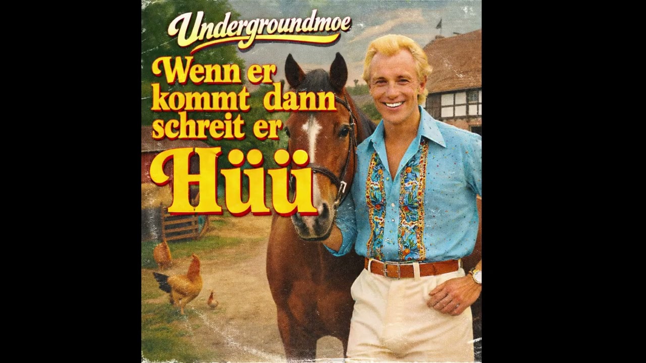 Wenn Er Kommt Dann Schreit Er Hüü