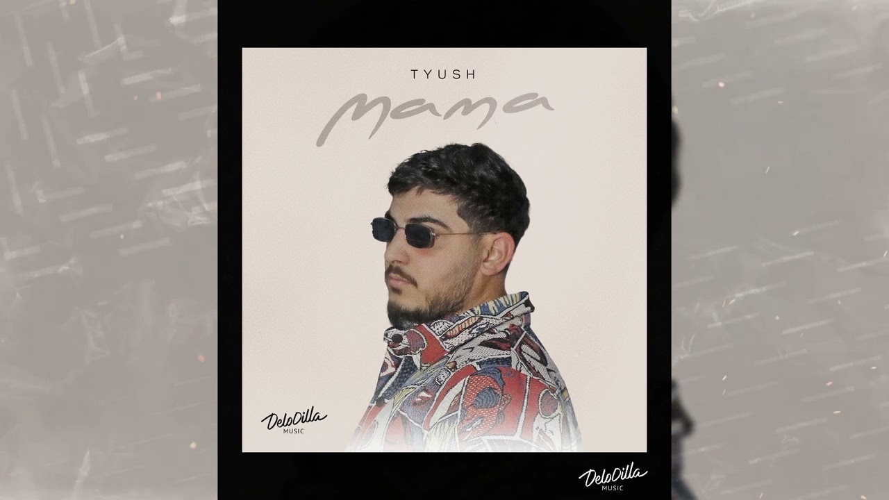 Tyush - Mама
