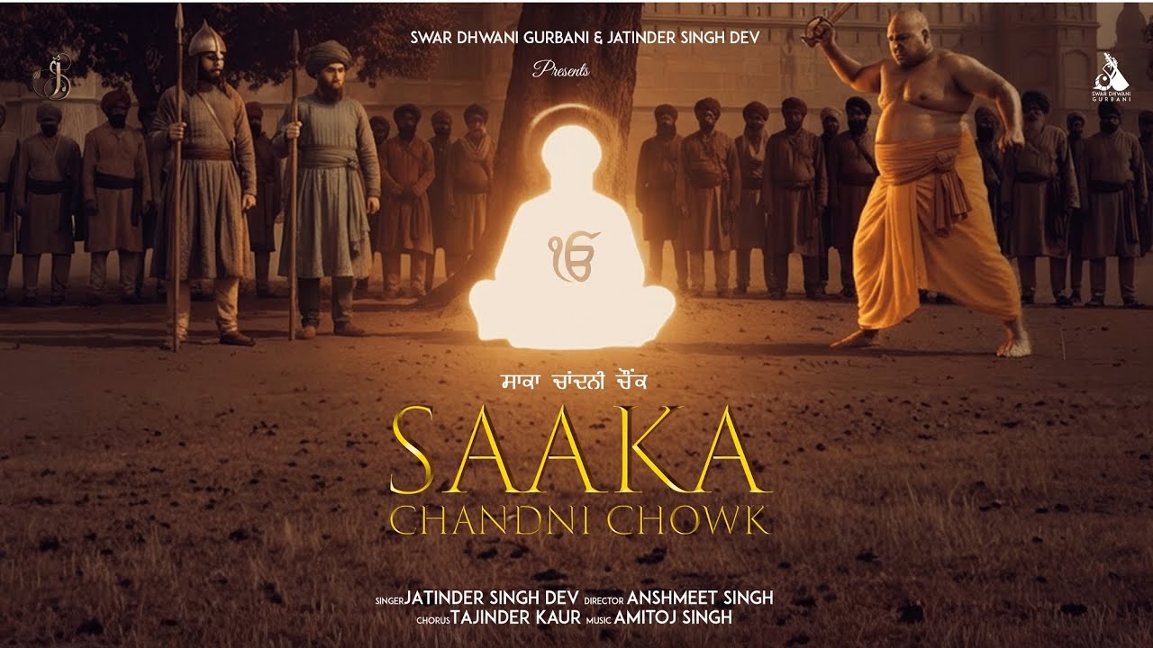 Saaka: Chandni Chowk - Short Film Jatinder Singh - Anshmeet Singh-Amitoj Singh - Swar Dhwani Gurbani