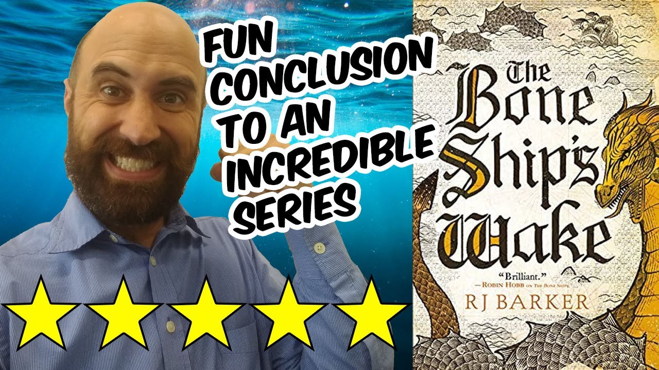 The Bone Ship's Wake (Spoiler Free Review) by R.J. Barker