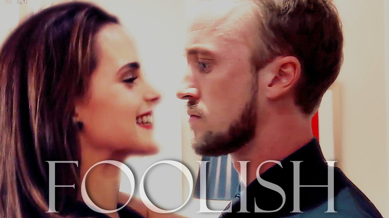 ►Draco & Hermione | Foolish (HP)