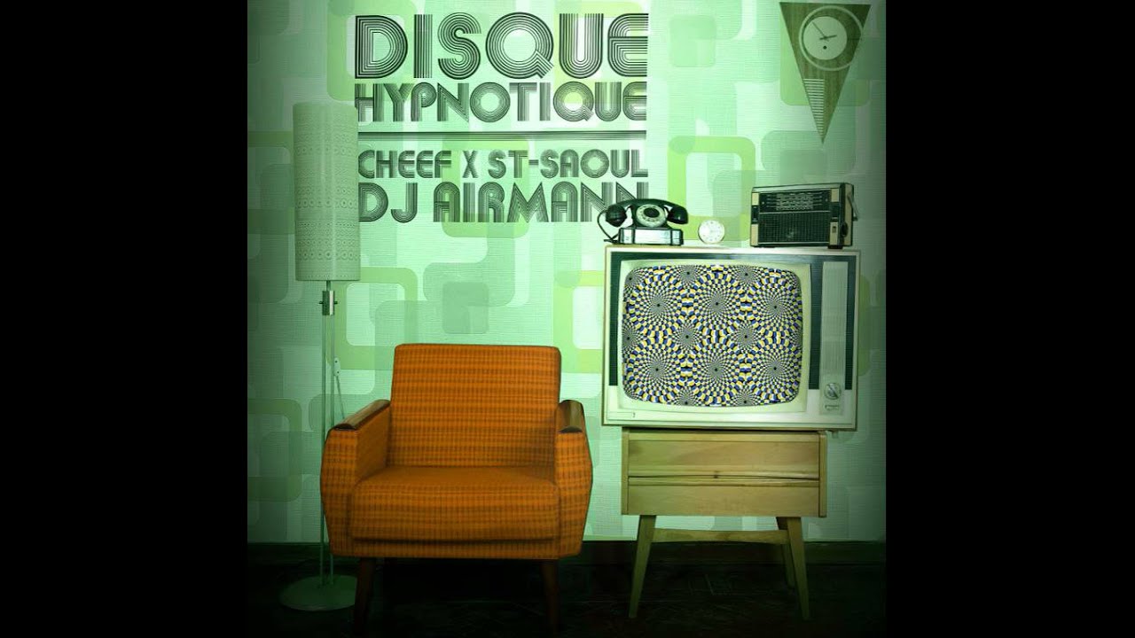 Disque Hypnotique - Cheef / St-Saoul - Prod. DJ Airmann