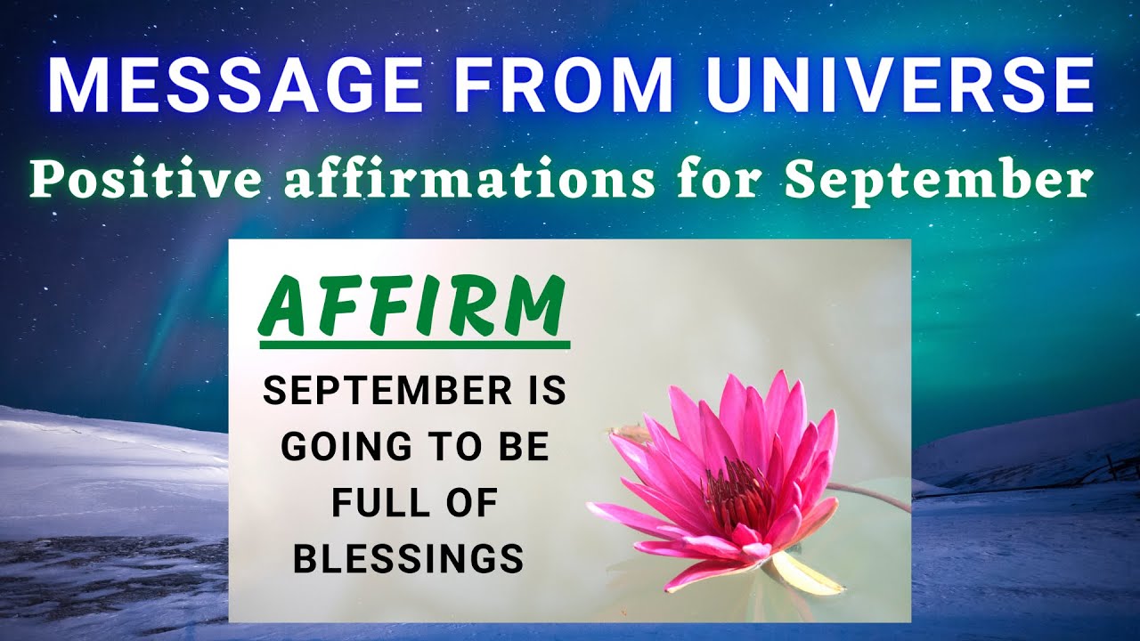 Message from the Universe today || Positive affirmations for September