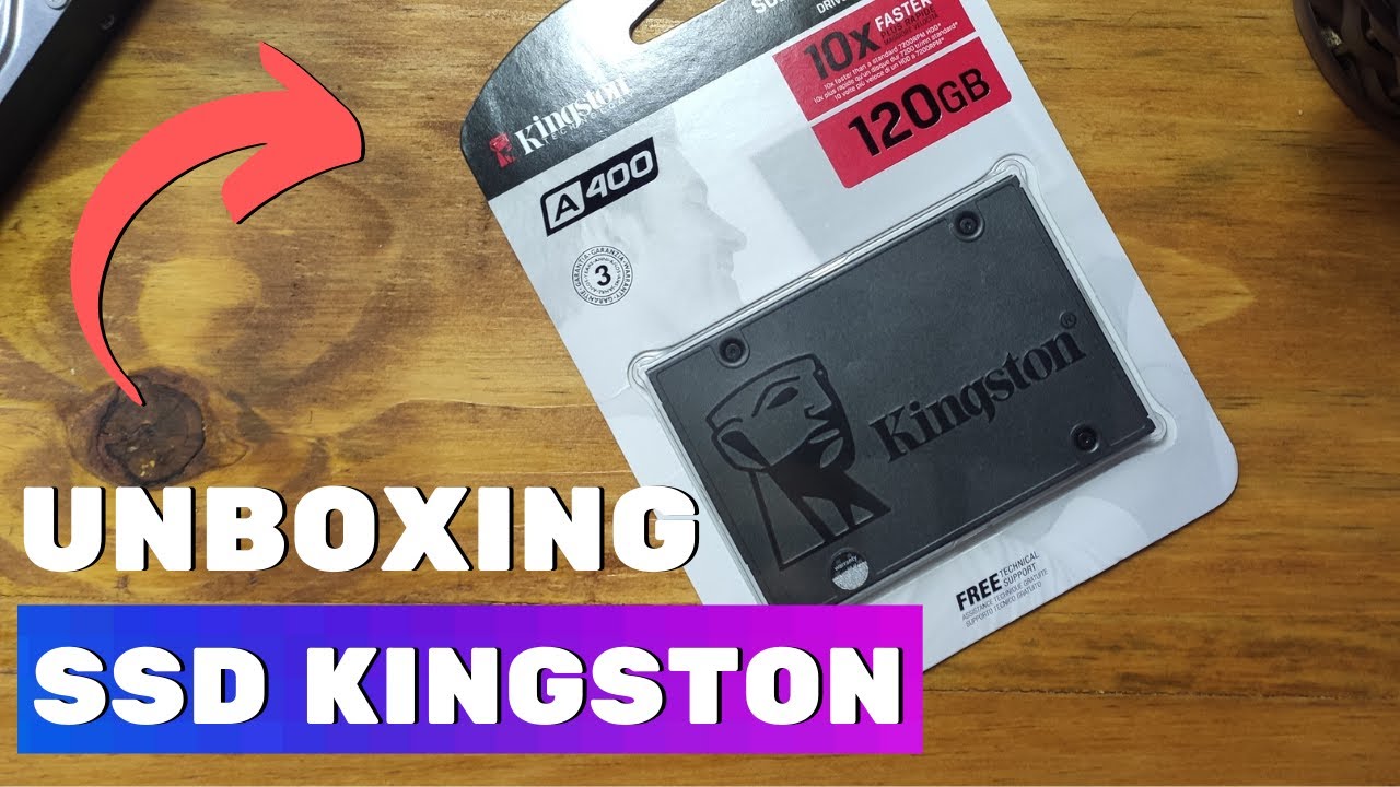 Unboxing do SSD Kingston A400 120GB