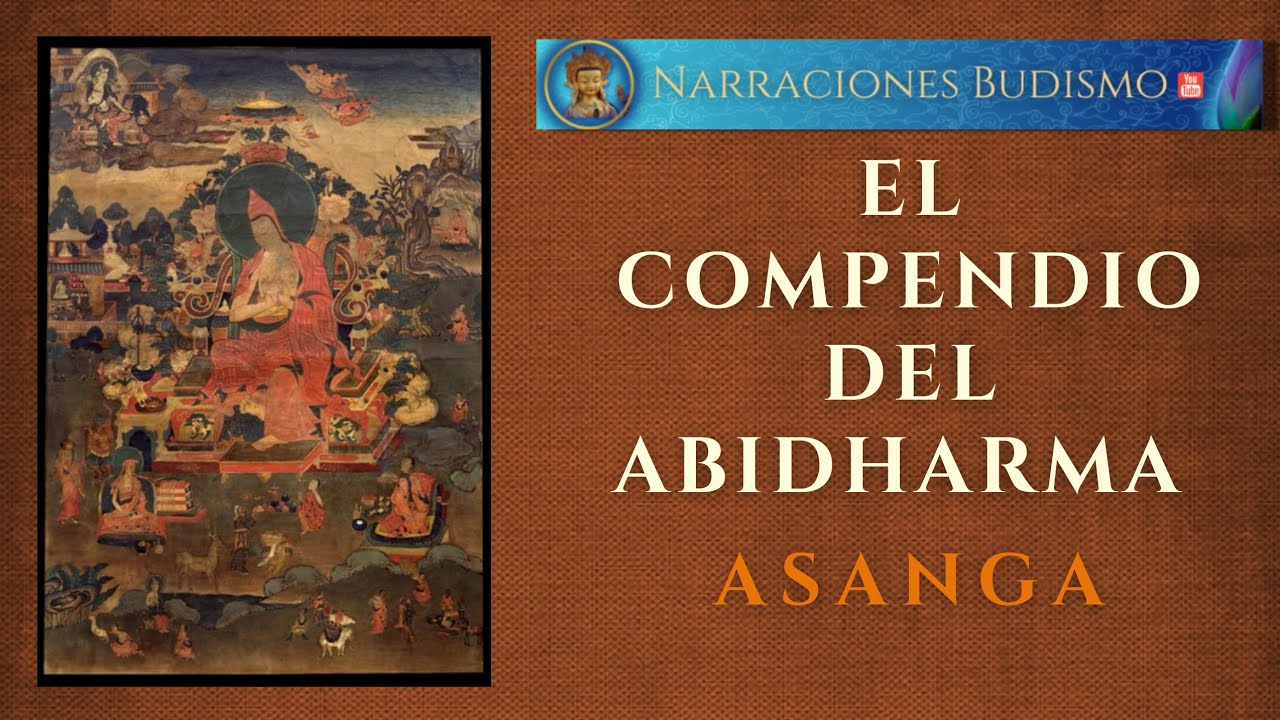 El Compendio del Abhidharma - Asanga / Narraciones Budismo