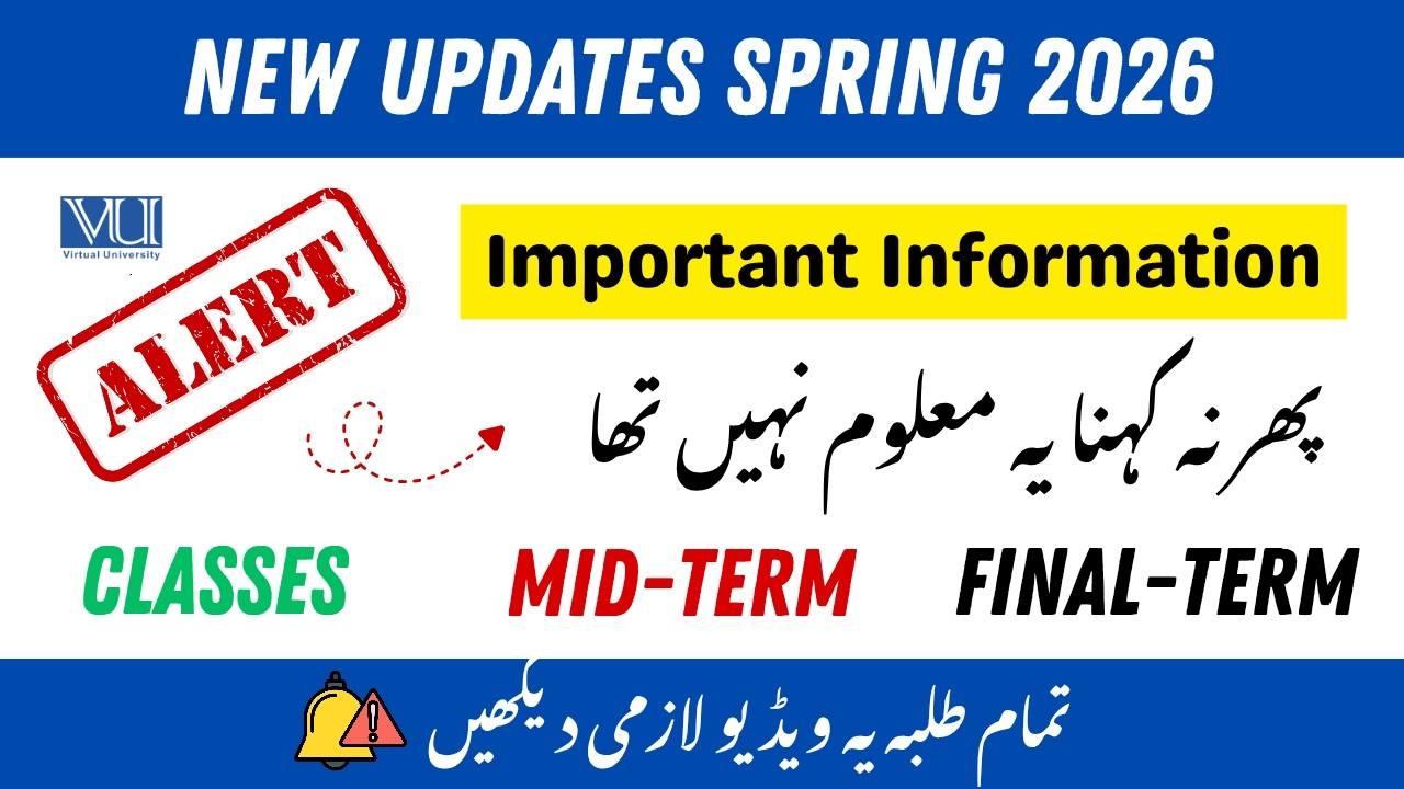 New VU Updates Spring 2026 | Classes | Midterm | Final Term Updates 2026 #vu #2026 #exam