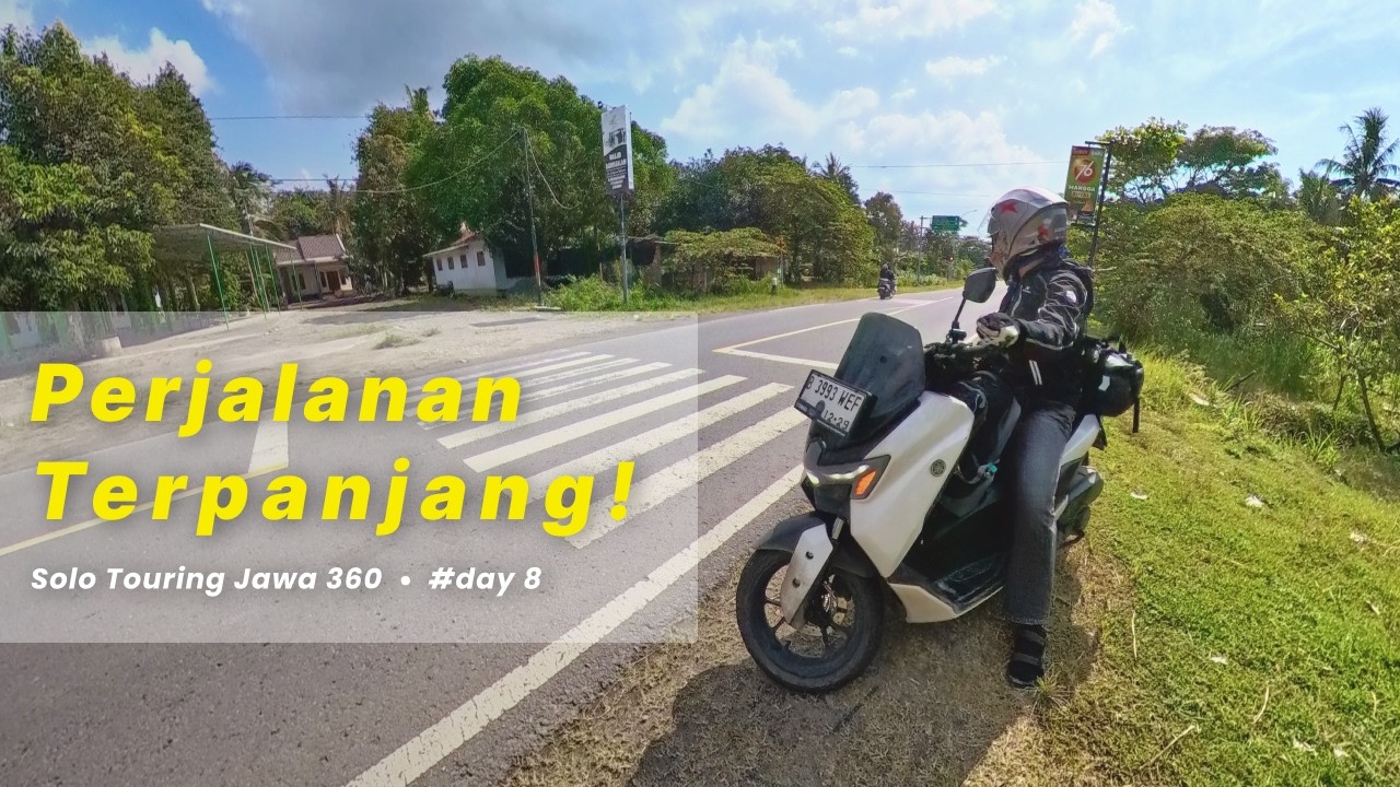 Perjalanan Terakhir & Terpanjang | Solo Touring Jawa 360 Hari ke 8: Jogja - Tangsel