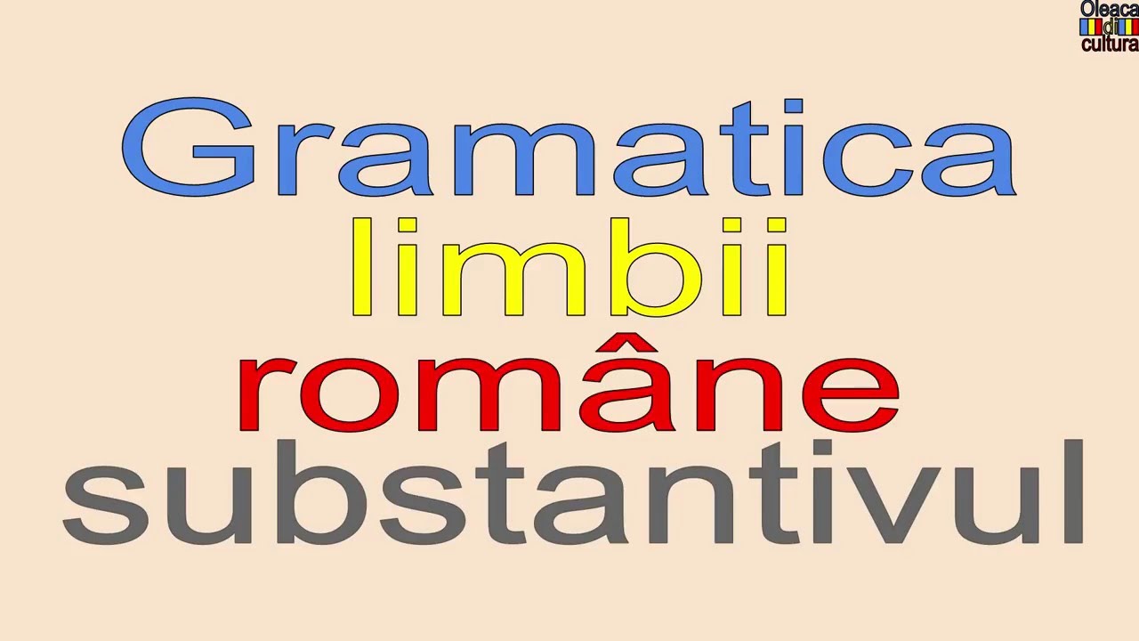 Substantivul genurile , numărul , cazurile