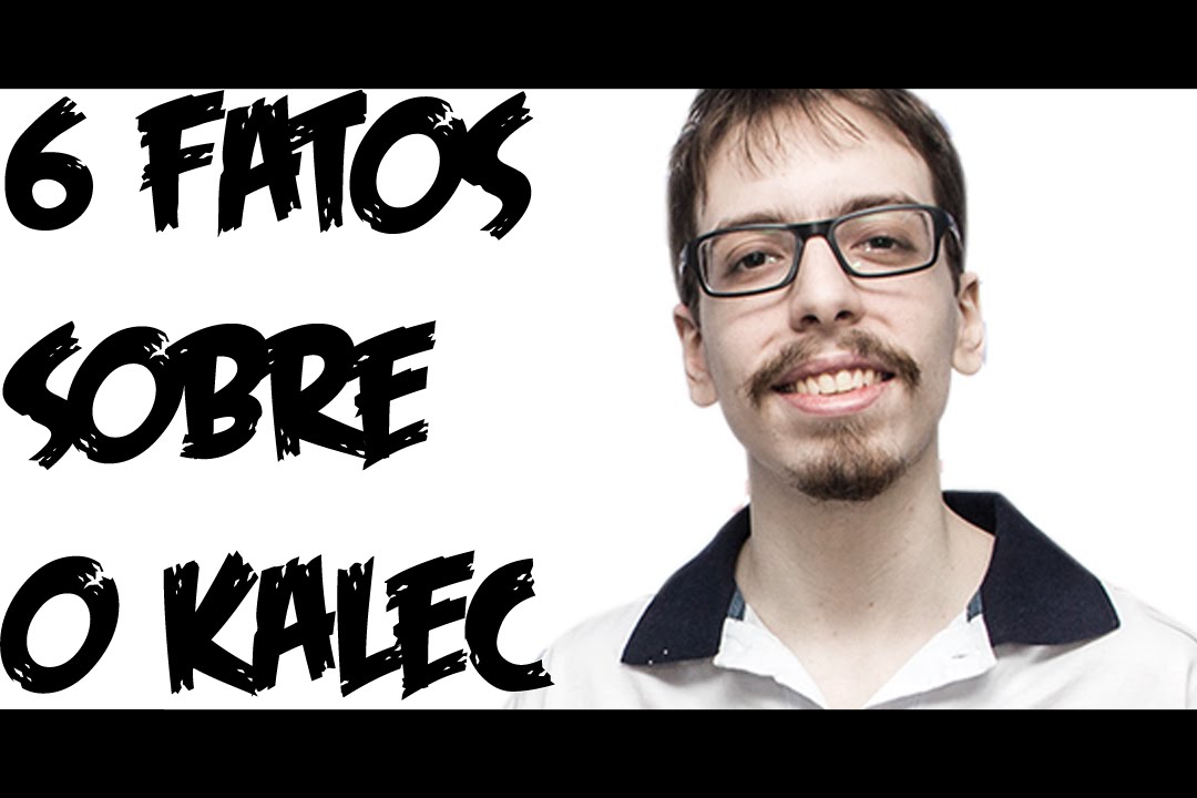 6 Fatos sobre o Kalec