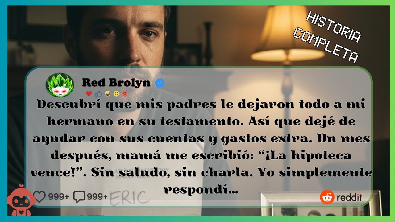 Descubr&iacute; que mis padres le dejaron todo a mi hermano en su testamento. As&iacute; que dej&eacute; de ayudar...
