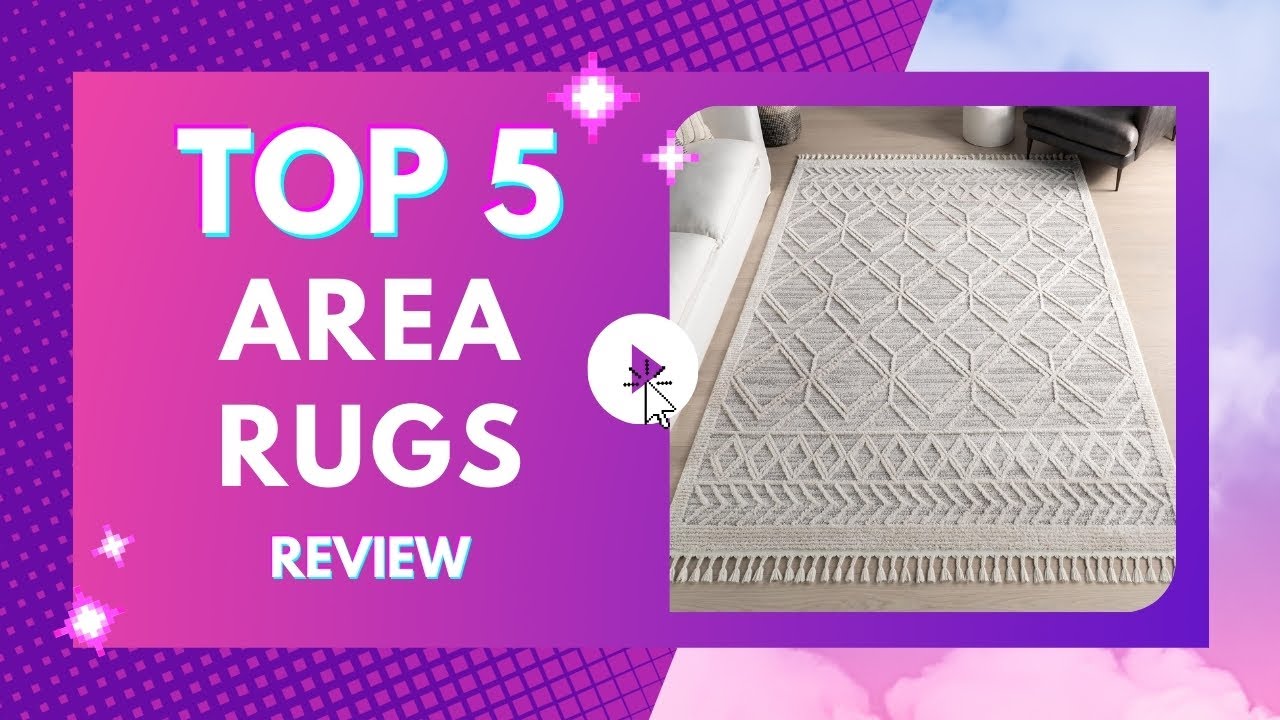 Top 5 Best Area Rugs of 2024