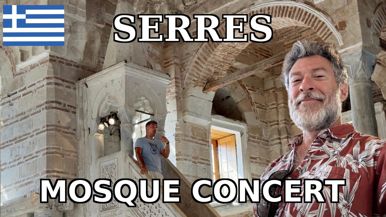 Serres - Bougatsa, Byzantines, & Mosque Concert in Greece