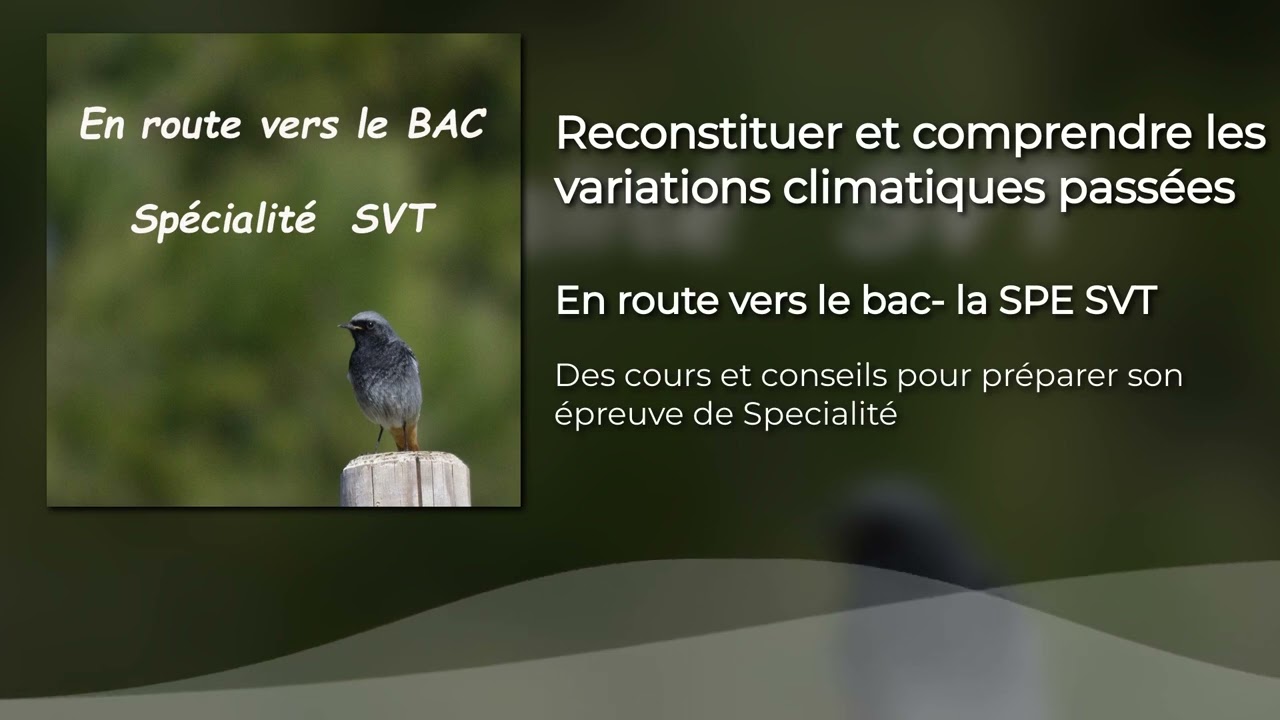 Révise ton bac- Reconstituer et comprendre les variations climatiques passées