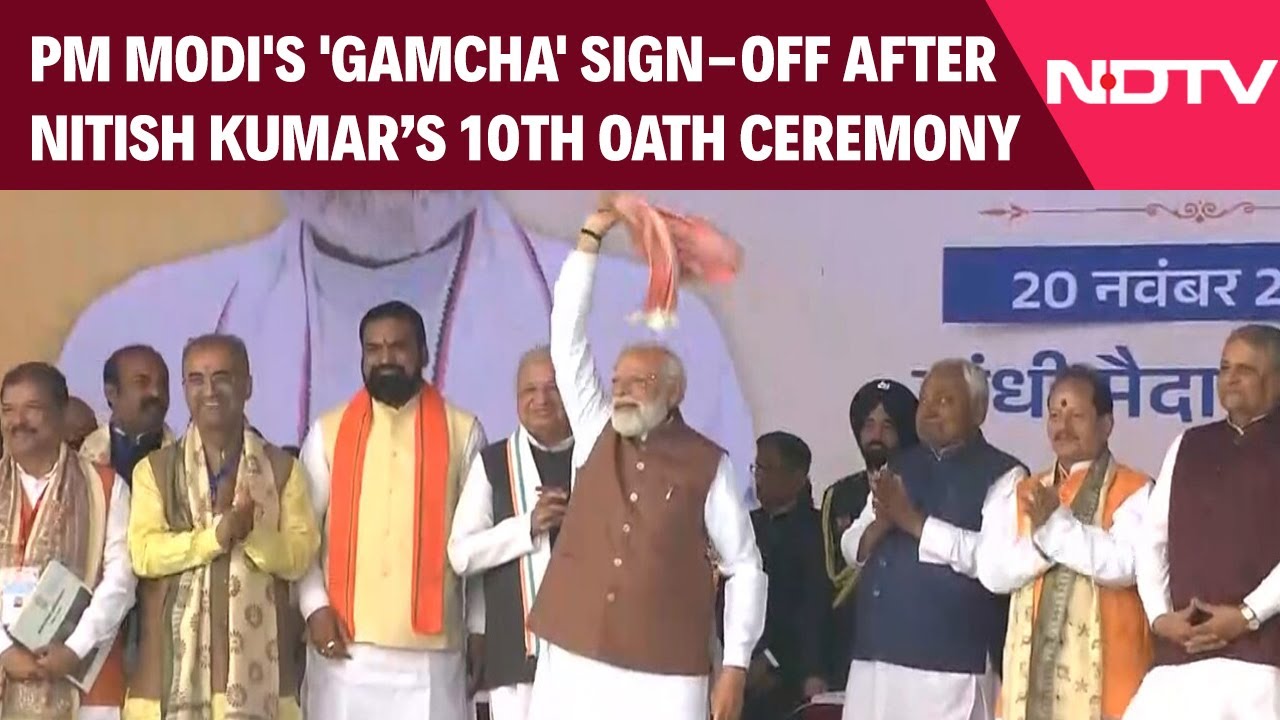 Bihar Oath Ceremony | PM Modi's 'Gamcha' Sign-Off After Nitish Kumar 10.0 Oath Ceremony