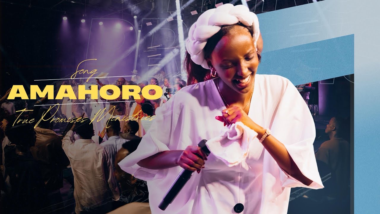 Amahoro | True Promises |  (Official music Video)