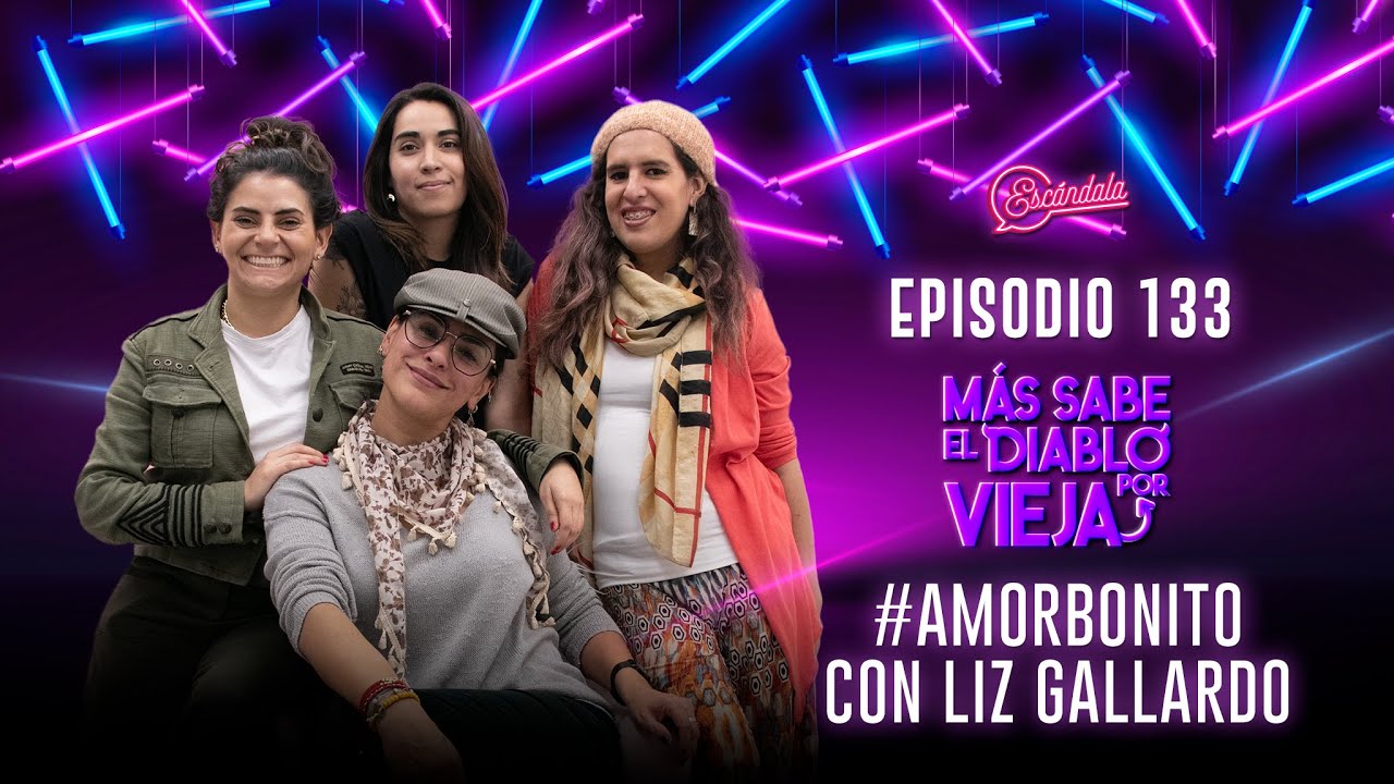 Ep 133 #AmorBonito con Liz Gallardo