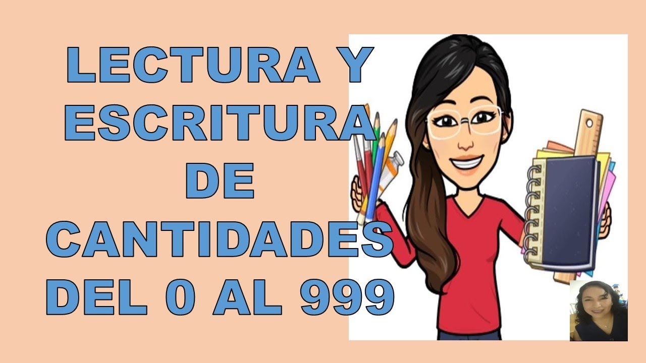 LECTURA DE CANTIDADES DEL 0 AL 999