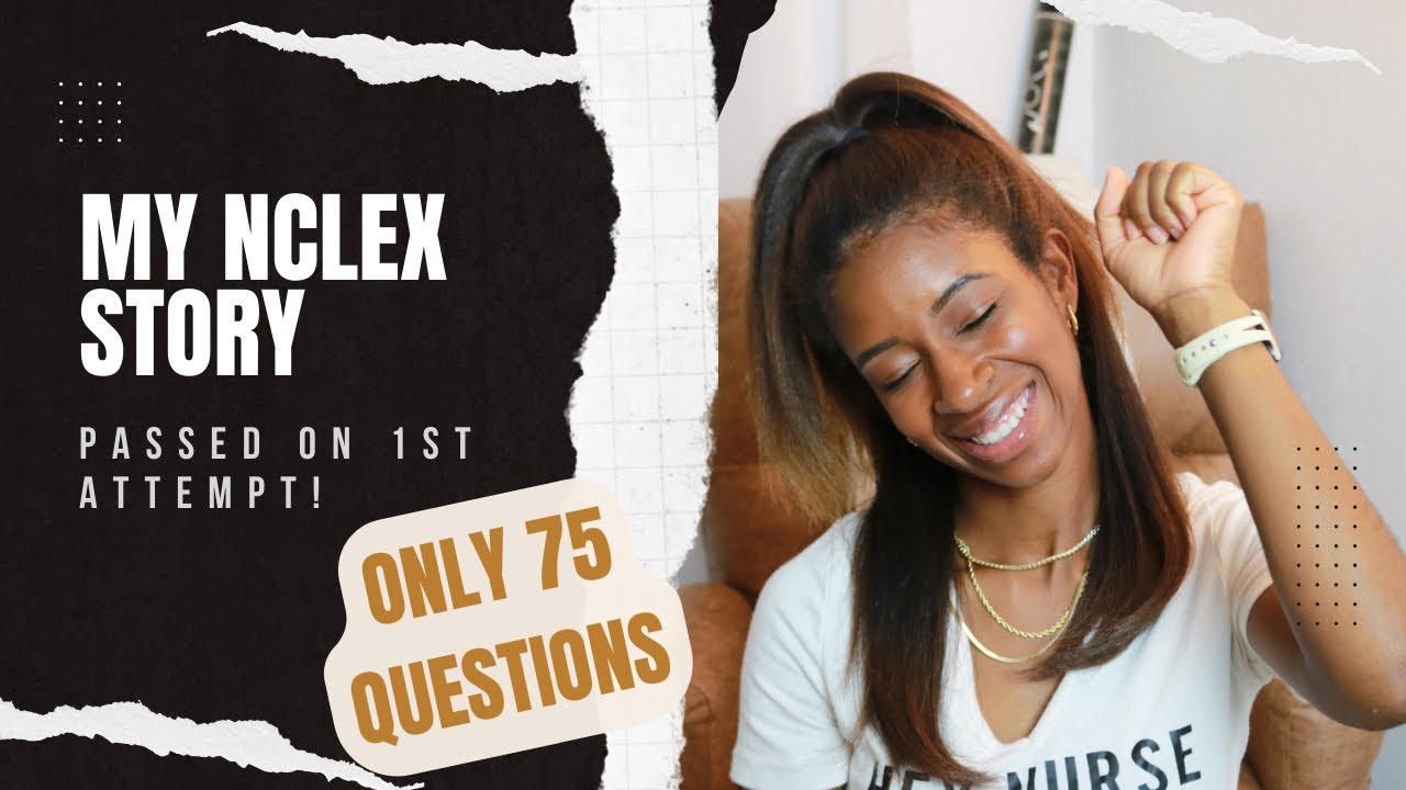 My NCLEX story | Passed NCLEX with 75 questions on 1st try!!!