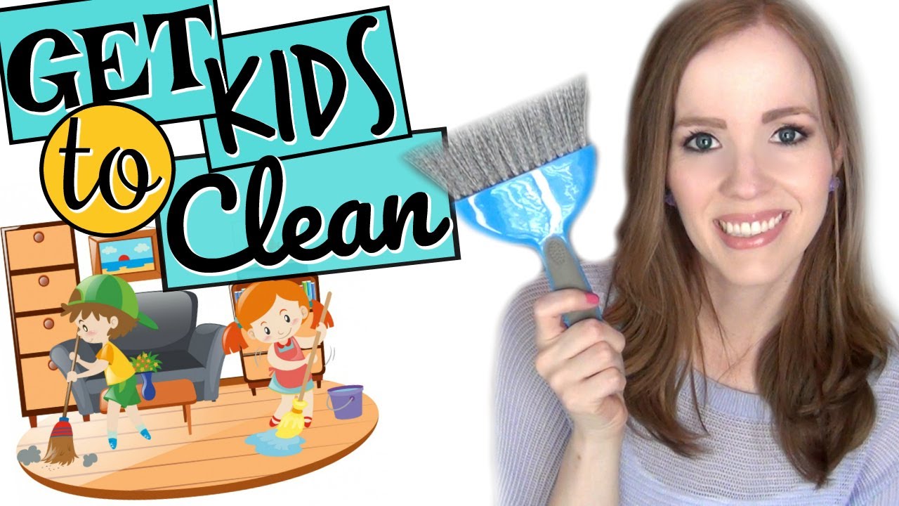 HOW TO GET YOUR KIDS TO CLEAN! | 5 Tips to Get Kids to CLEAN UP | Chores for Kids!