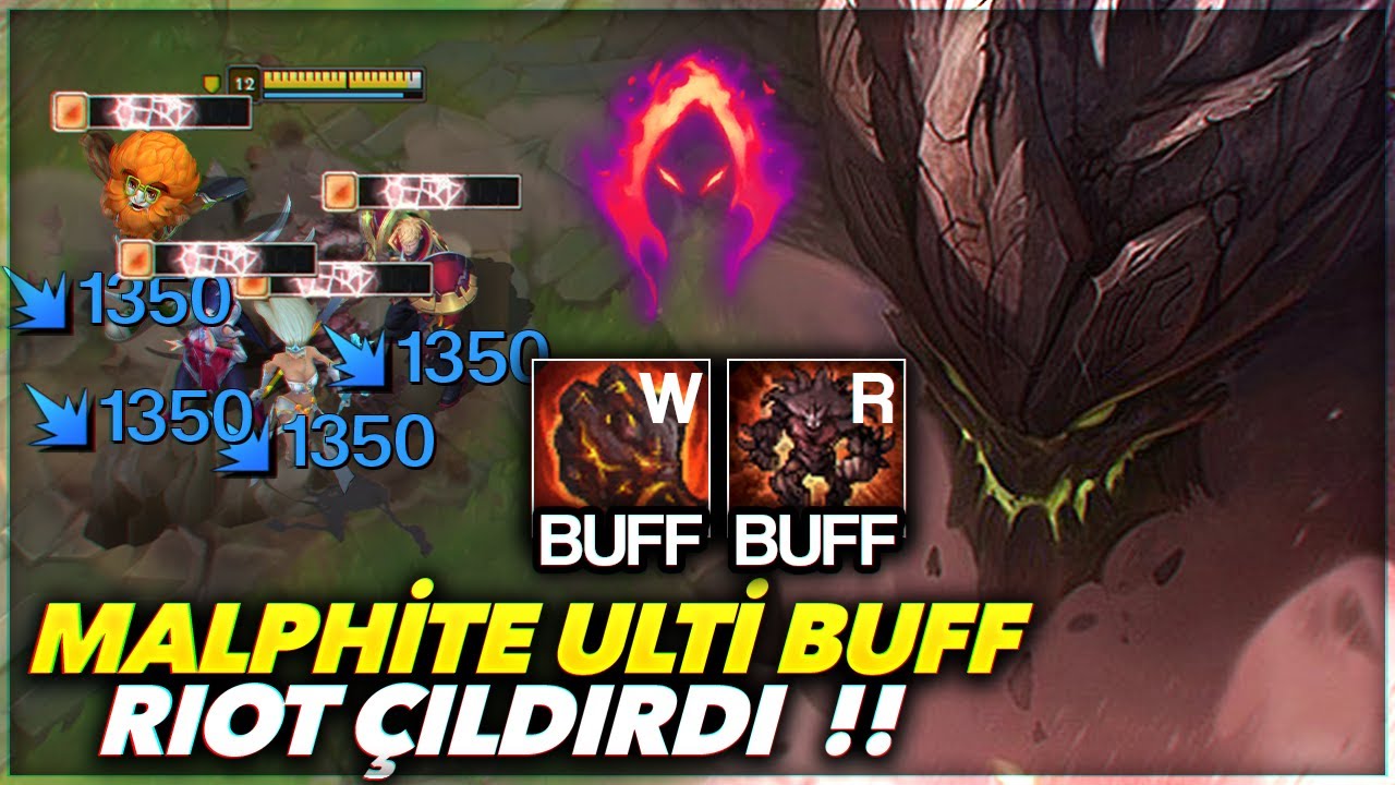MALPHİTE 2 SKİLL BUFF YEDİ !! RİOT DENGELERİ BOZUYOR !! TEK ATMAMA ŞANSI YOK !! | Og&uuml;n Demirci