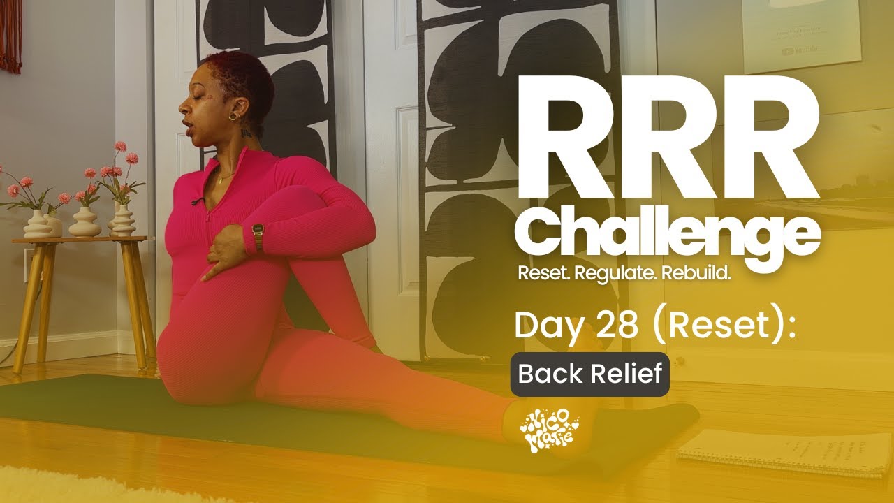 DAY 28 | Back Relief | RRR 30-Day Yoga Challenge: Reset, Regulate, Rebuild ✨