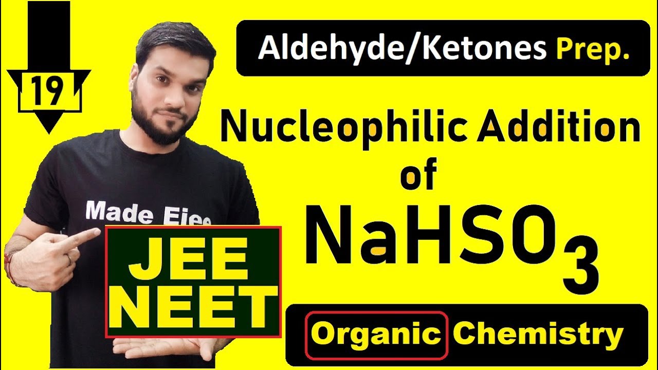 (L-19) Nucleophilic Addition of NaHSO3 on Aldehyde & Ketones || Chemical Rxn. || JEE NEET