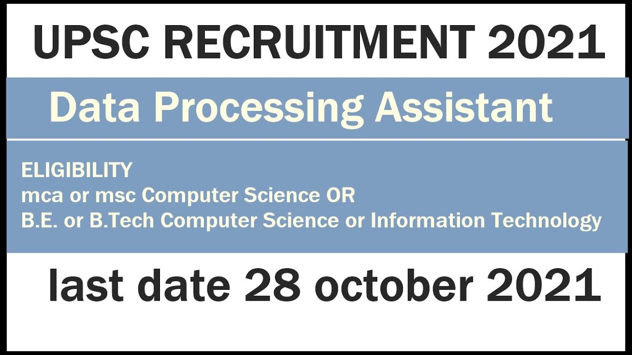 upsc recruitment 2021 || data processing assistant