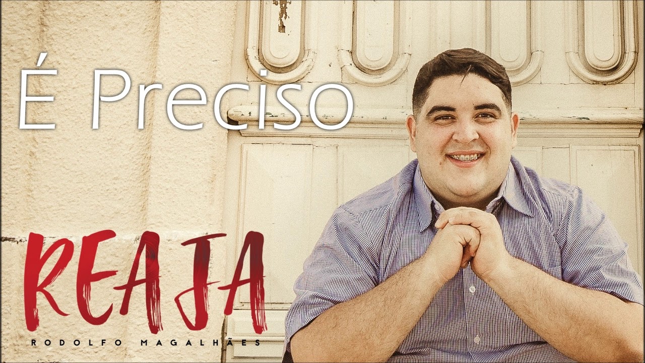 É Preciso- Rodolfo Gomes