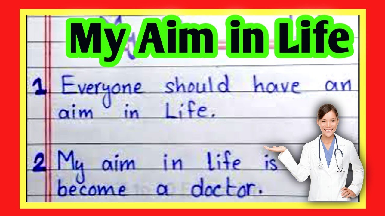 My Aim in Life to Become a Doctor &ndash; Short Essay in English | 10 Lines on My Aim in Life