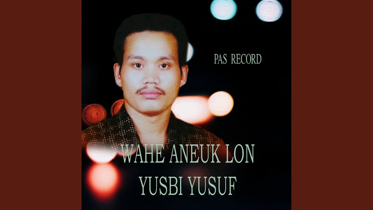 Wahe Aneuk Lon