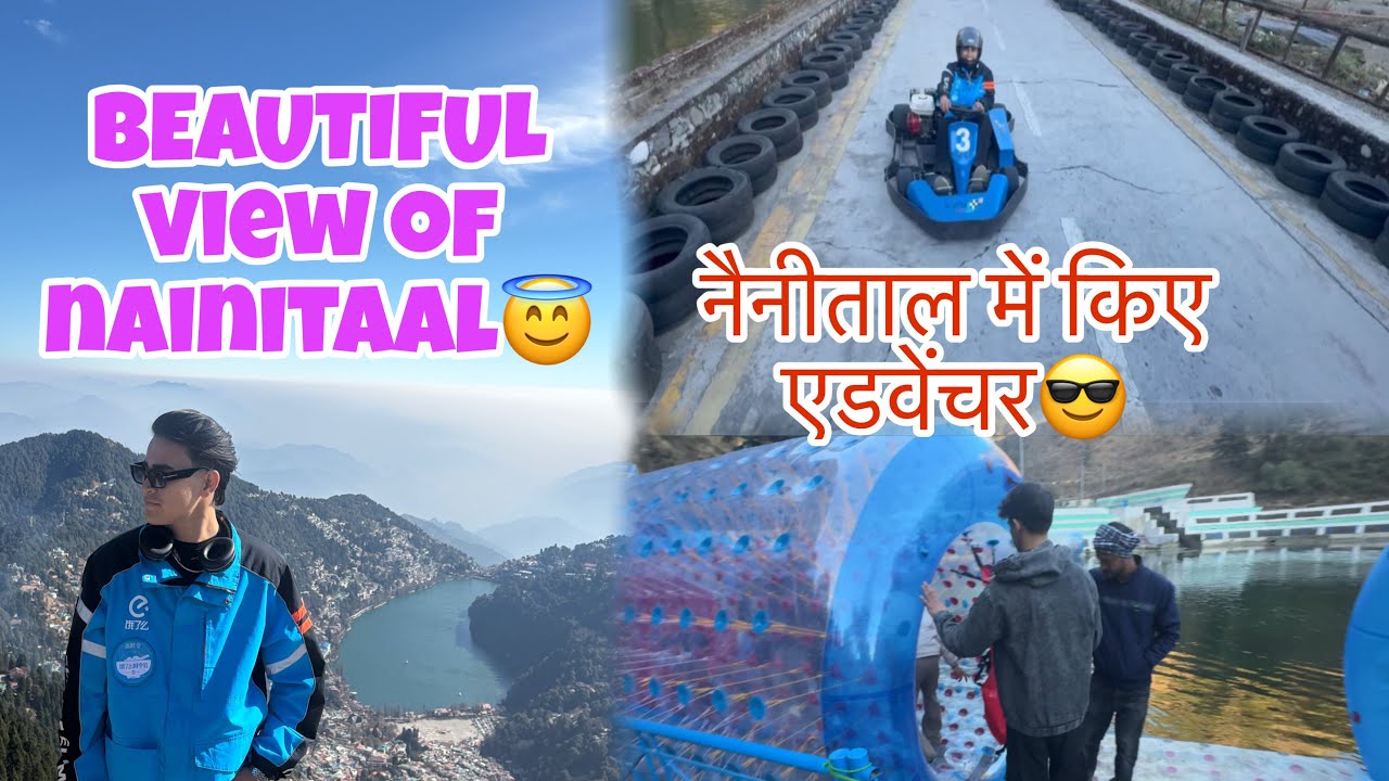 नैनीताल का BEAUTIFUL VIEW 😇|| KIYA ALAG ALAG ADVENTURES😎|| TRIP OF NAINITAAL❤️