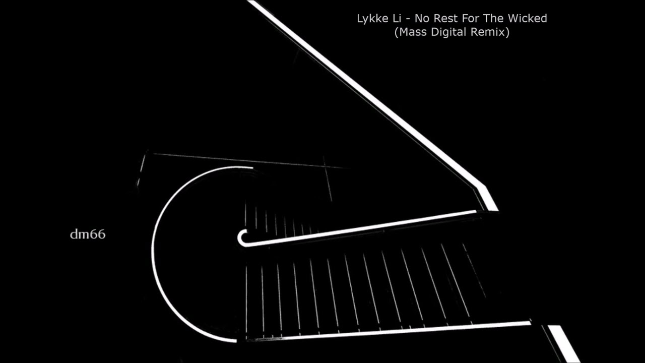 Lykke Li - No Rest For The Wicked (Mass Digital Remix)
