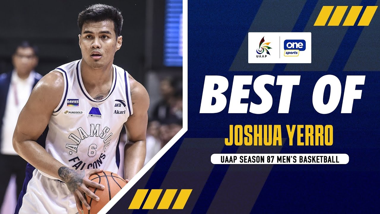 BEST OF JOSHUA YERRO | UAAP SEASON 87 MEN'S BASKETBALL