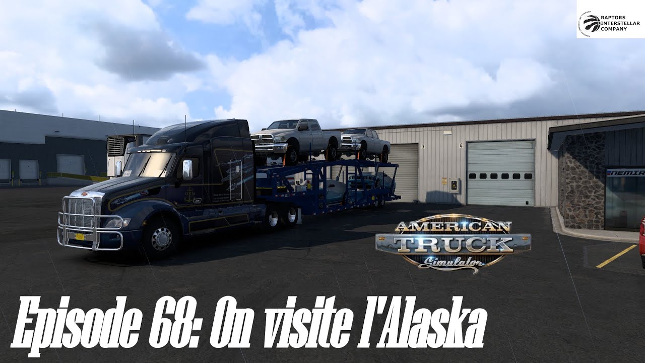 AMERICAN TRUCK SIMULATOR épisode 68, On reste en Alaska