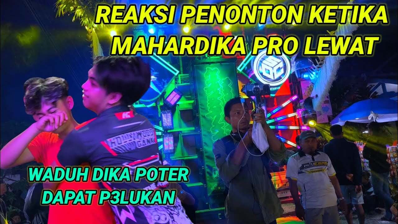 Begini Reaksi penonton ketika Mahardika pro Lewat,Dika poter Dapat P3Lukan Dari Orang ini