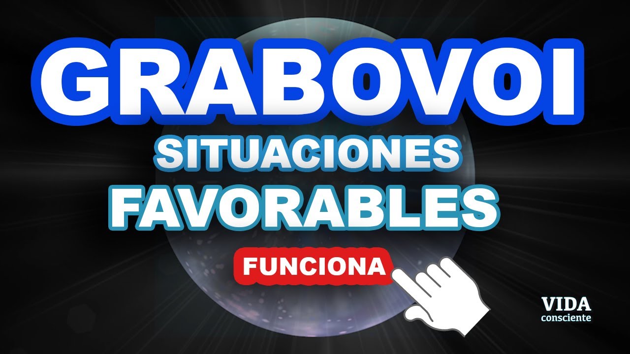 GRABOVOI para SITUACIONES FAVORABLES | Funciona
