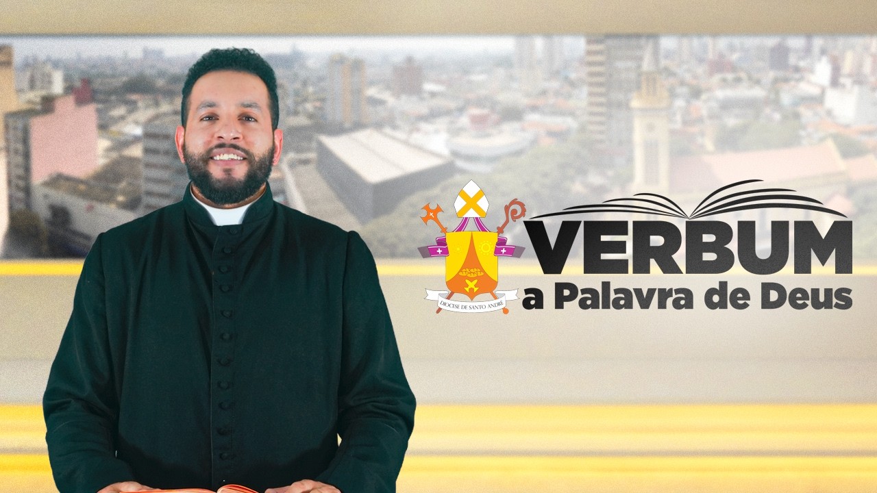 24/02/2026 - Verbum, a Palavra de Deus