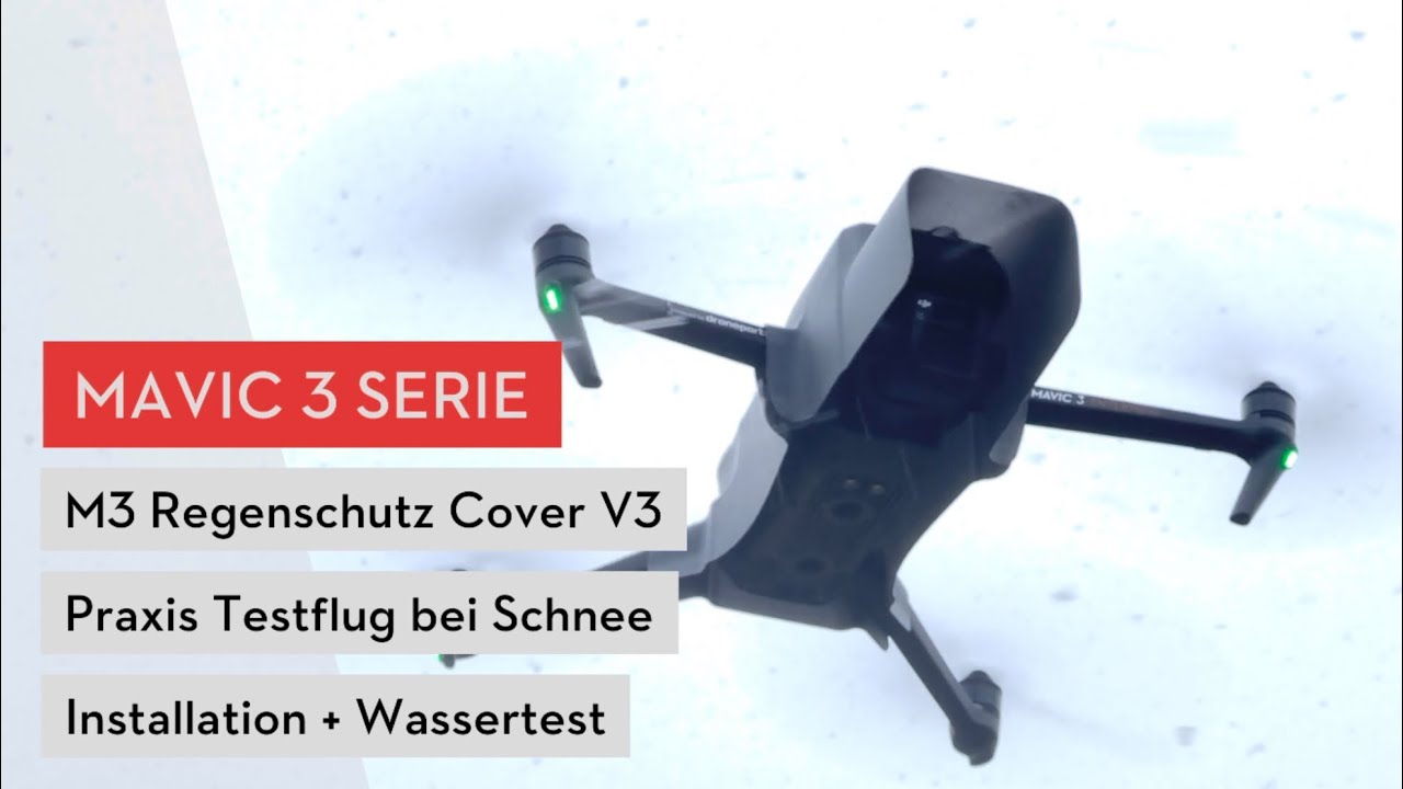 DJI Mavic 3 Wasser & Schnee Test mit M3 Regenschutz Cover / Mantel